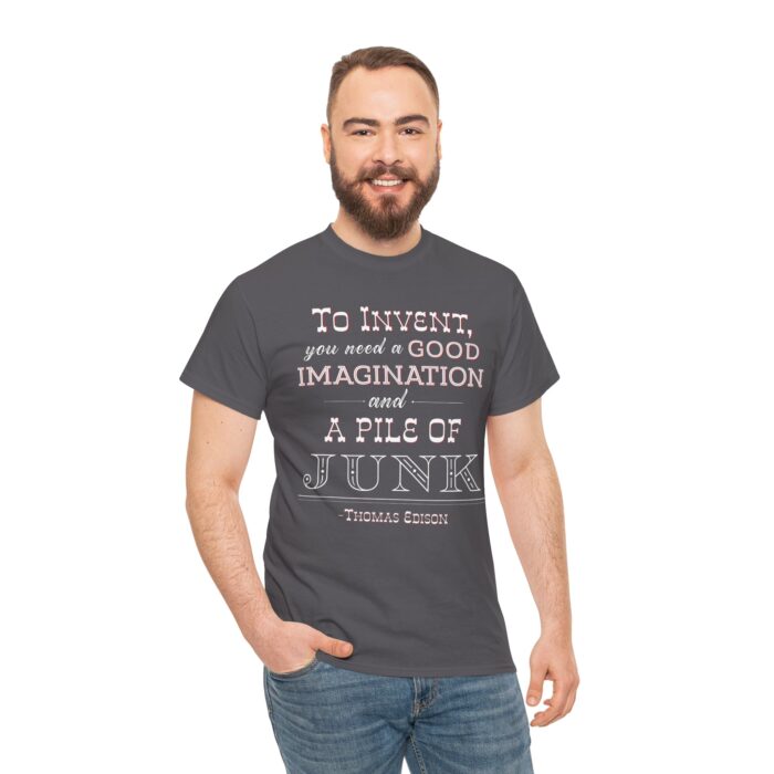 Thomas Edison "Junk" Quote T-Shirt